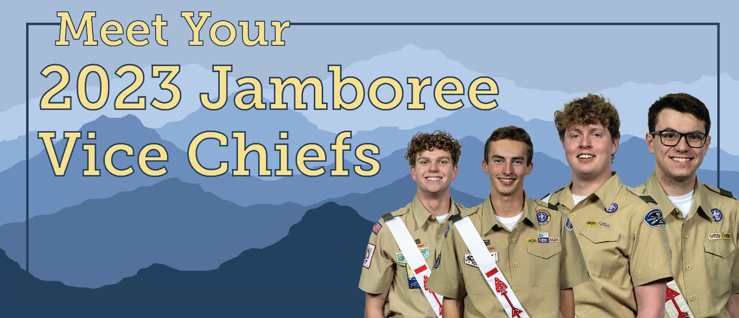 Meet your 2023 Jamboree Vice Chiefs Order of the Arrow, Boy Scouts of